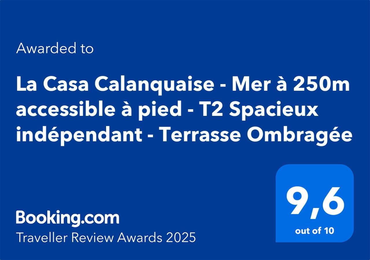La Casa Calanquaise - Mer A 250M Accessible A Pied - T2 Spacieux Independant - Terrasse Ombragee 앙수에-라-레돈느 외부 사진